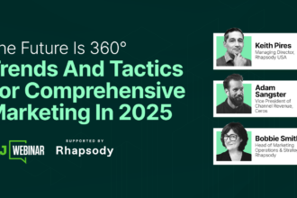 The Future Is 360°: Trends And Tactics For Comprehensive Marketing In 2025 [Webinar]